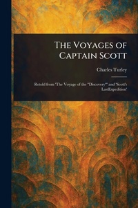 Abbildung von: The Voyages of Captain Scott - Anson Street Press