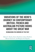 Cover: Variations of the Hero's Journey in Contemporary British, French and Australian Picture Books about the Great War - Routledge