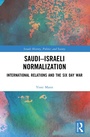 Cover: Saudi-Israeli Normalization - Routledge