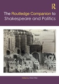 Abbildung von: The Routledge Companion to Shakespeare and Politics - Routledge