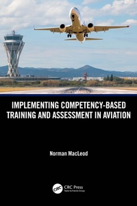 Abbildung von: Implementing Competency-Based Training and Assessment in Aviation - CRC Press