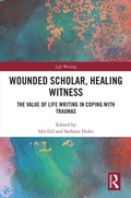Cover: Wounded Scholar, Healing Witness - Routledge