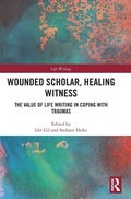 Cover: Wounded Scholar, Healing Witness - Routledge