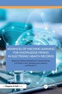 Cover: Advances of Machine Learning for Knowledge Mining in Electronic Health Records - Chapman & Hall/CRC