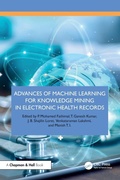 Cover: Advances of Machine Learning for Knowledge Mining in Electronic Health Records - Chapman & Hall/CRC
