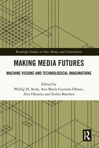 Enlarge image Cover: Making Media Futures - Routledge
