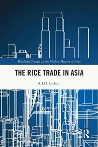 Enlarge image Cover: The Rice Trade in Asia - Routledge