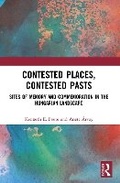 Cover: Contested Places, Contested Pasts - Routledge