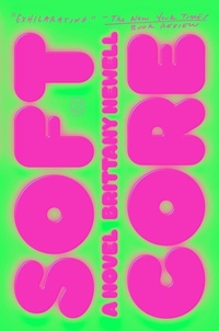 Enlarge image Cover: Soft Core - Picador USA