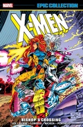 Cover: X-Men Epic Collection: Bishop's Crossing (New Printing) - Marvel Comics