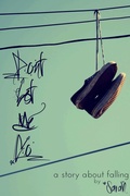 Cover: Don't Let Me Go - Lulu.com