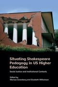 Cover: Situating Shakespeare Pedagogy in US Higher Education - Edinburgh University Press