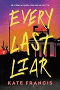 Cover: Every Last Liar - Sourcebooks Fire