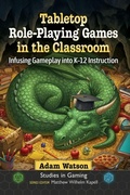 Cover: Tabletop Role-Playing Games in the Classroom - McFarland & Co Inc