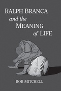 Cover: Ralph Branca and the Meaning of Life - McFarland & Co Inc