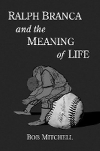Abbildung von: Ralph Branca and the Meaning of Life - McFarland & Co Inc