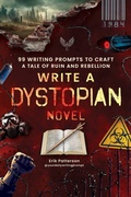Cover: Write a Dystopian Novel - Adams Media Corporation