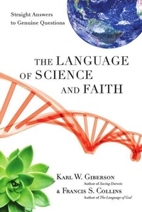 Enlarge image Cover: The Language of Science and Faith - Inter-Varsity Press,US