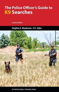 Abbildung von: The Police Officer's Guide to K9 Searches - Brush Education Inc