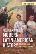 Cover: Problems in Modern Latin American History - Bloomsbury Academic