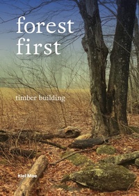 Enlarge image Cover: Forest-First - Actar Publishers