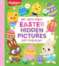 Enlarge image Cover: My Very First Easter Hidden Pictures Lift-the-Flap - Highlights Press