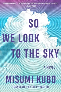 Abbildung von: So We Look to the Sky - Arcade Publishing