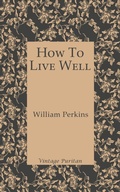 Cover: How To Live Well - GLH Publishing
