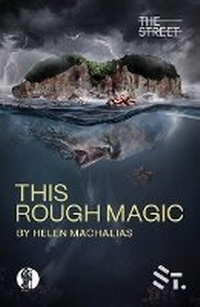 Enlarge image Cover: This Rough Magic - Currency Press Pty Ltd