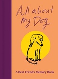 Cover: All About My Dog (and Me) - Bedford Square Publishers
