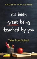 Cover: its been great being teached by you - Troubador Publishing