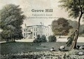 Cover: Grove Hill: Falmouth's finest eighteenth-century mansion - Independent Publishing Network