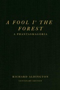 Cover: A Fool i' the Forest - Renard Press Ltd