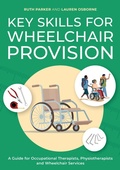 Cover: Key Skills for Wheelchair Provision - Jessica Kingsley Publishers