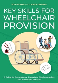 Abbildung von: Key Skills for Wheelchair Provision - Jessica Kingsley Publishers