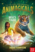 Cover: Animagicals: Mia's Tiger - Nosy Crow Ltd