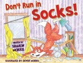 Cover: Don't Run in Socks! - Bumblebee Books