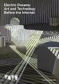 Cover: Tate Dialogues: Electric Dreams - Tate Publishing
