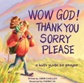 Cover: Wow God! Thank You, Sorry, Please - 10Publishing