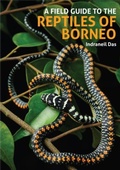 Cover: A Field Guide to the Reptiles of Borneo - John Beaufoy Publishing Ltd