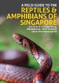 Abbildung von: A Field Guide to the Reptiles and Amphibians of Singapore - John Beaufoy Publishing Ltd