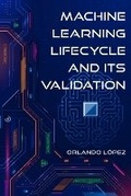 Cover: Machine Learning Lifecycle and its Validation - Author Publications