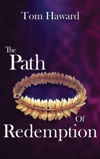 Enlarge image Cover: The Path of Redemption - Cinnabar Moth Publishing LLC