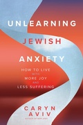 Cover: Unlearning Jewish Anxiety - Monkfish Book Publishing