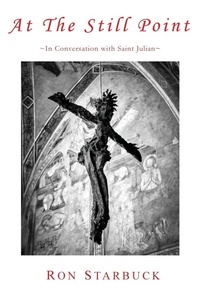 Enlarge image Cover: At The Still Point - Saint Julian Press, Inc.