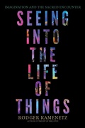 Cover: Seeing into the Life of Things - Monkfish Book Publishing