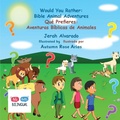 Cover: Would You Rather Bible Animal Adventures - MT Zion Ridge Press LLC