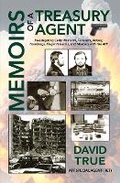 Cover: Memoirs of a Treasury Agent - Acclaim Press, Inc.