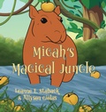 Cover: Micah's Magical Jungle - Page Turner Books, Inc.