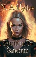 Cover: Ignition to Sanctum - Hydeaway Books LLC